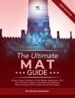 Image for The Ultimate MAT Guide : 650 Practice Questions, Fully Worked Solutions, Time Saving Techniques, Score Boosting Strategies, UniAdmissions