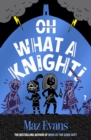 Image for Oh What a Knight!