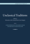 Image for Unclassical traditions.: (Alternatives to the classical past in late antiquity)