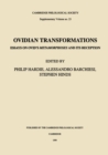 Image for Ovidian Transformations: Essays on Ovid&#39;s Metamorphoses and its Reception
