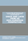 Image for Greek and Latin from an Indo-European perspective