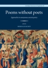 Image for Poems without Poets: Approaches to anonymous ancient poetry