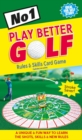 Image for No1 Play Better Golf : Skills &amp; Rules