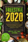 Image for Free Style 2020 : Discover Enhanced Nutritional Cooking With Proven Acid Reflux and Gastric Sleeve Free Style Cookbook For Healing After Surgery: With Karen Nosrat, Emily Vuong, &amp; Simon Walker