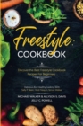 Image for Freestyle Cookbook : Discover the Best Freestyle Cookbook Recipes For Beginners - Delicious And Healthy Cooking: With Sally P. Bean &amp; Heidi Naquin &amp; Simon Walker