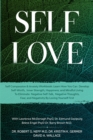 Image for Self Love : Self Compassion &amp; Anxiety Workbook: Learn How You Can Develop Self-Worth, Inner Strength, Happiness, and Mindful Living To Eliminate Negative Self-Talk, Negative Thoughts, and Fear