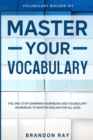 Image for Vocabulary Builder : MASTER YOUR VOCABULARY - The One-Stop Grammar Workbook and Vocabulary Workbook To Master English For All Ages