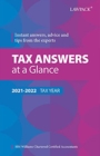 Image for Tax Answers at a Glance 2021/22 : Instant answers, advice and tips from the experts