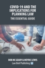 Image for Covid-19 and the Implications for Planning Law - The Essential Guide