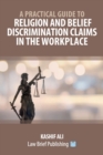 Image for A Practical Guide to Religion and Belief Discrimination Claims in the Workplace