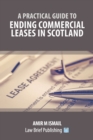 Image for A Practical Guide to Ending Commercial Leases in Scotland