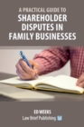 Image for A Practical Guide to Shareholder Disputes in Family Businesses