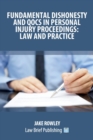 Image for Fundamental Dishonesty and QOCS in Personal Injury Proceedings: Law and Practice