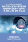 Image for A practical guide to surveillance evidence in personal injury claims in England and Wales