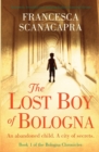 Image for The Lost Boy of Bologna : Absolutely beautiful and gripping Italian historical fiction