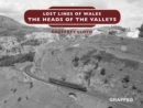 Image for Lost Lines: The Heads of the Valleys