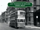 Image for Lost tramways of England: Leeds West