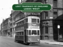 Image for Lost Tramways: Leeds West