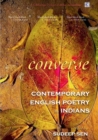 Image for Converse  : contemporary English poetry by Indians