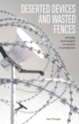 Image for Deserted Devices and Wasted Fences : Everyday Technologies in Extreme Circumstances