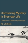 Image for Uncovering Mystery in Everyday Life