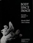 Image for Body space image  : notes towards improvisation and performance