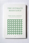 Image for The intimate resistance