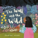 Image for Wall and the Wild
