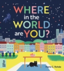 Where in the World Are You? - Rohde, Marie G.