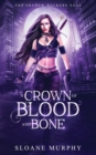 Image for A Crown of Blood and Bone