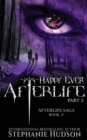 Image for Happy Ever Afterlife - Part Two
