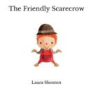 Image for The Friendly Scarecrow