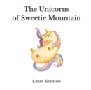 Image for The Unicorns of Sweetie Mountain