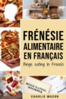 Image for Frenesie alimentaire En francais/ Binge eating In French : Guide de la frenesie alimentaire pour arreter et surmonter la suralimentation