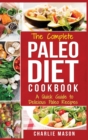 Image for Paleo Diet : Recipes Cookbook Easy Guide To Rapid Weight Loss &amp; Get Healthy by Eating Delicious Healthy Meals For Beginners