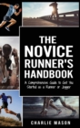 Image for Runner&#39;s Handbook : A Comprehensive Guide to Get You Started as a Runner or Jogger