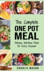 Image for One Pot Cookbook : One Pot Meals Delicious One Pot Cooking Nutritious Meals One Pot Cooking Recipe Book:: One Pot Meals Delicious One Pot Cooking Nutritious Meals One Pot Cooking Recipe Book