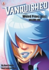 Image for Vanquished: Weird Prince{ess}: Volume 1