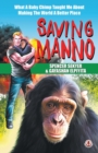 Image for Saving Manno : What a Baby Chimp Taught Me About Making the World a Better Place