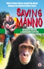 Image for Saving Manno: What a Baby Chimp Taught Me About Making the World a Better Place