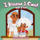 Image for I Know I Can Bake A Cake
