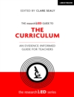 Image for The researchED Guide to the Curriculum: An Evidence-Informed Guide for Teachers