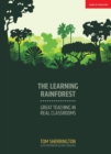 Image for Learning Rainforest: Great Teaching in Real Classrooms