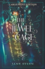 Image for The Jewel Cage : Large Print Edition