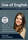 Image for Use of English: Ten more practice tests for the Cambridge C2 Proficiency : 10 Use of English practice tests in the style of the CPE examination (answers included)