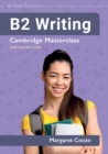 Image for B2 Writing Cambridge Masterclass with practice tests