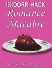 Image for Romance Macabre : If Love Be Intemperate...