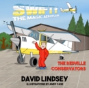 Image for Swifty the Magic Aeroplane : The Redville Conservators