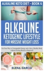 Image for Alkaline Ketogenic Lifestyle for Massive Weight Loss