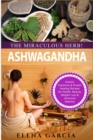 Image for Ashwagandha - The Miraculous Herb!